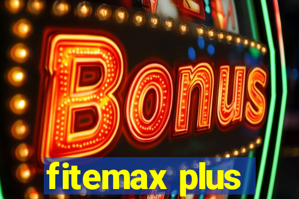 fitemax plus